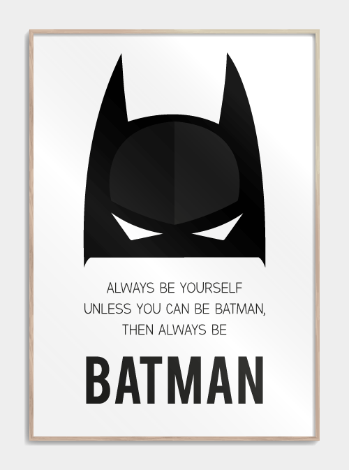 Always be Batman plakat A3 - Køb sort-hvid plakat til stuen