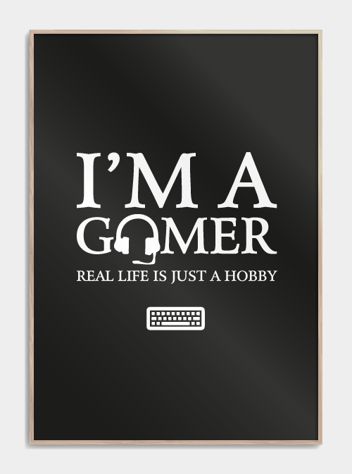 I`m a GAMER Citat plakat A3 - Køb poster med tekst om gaming