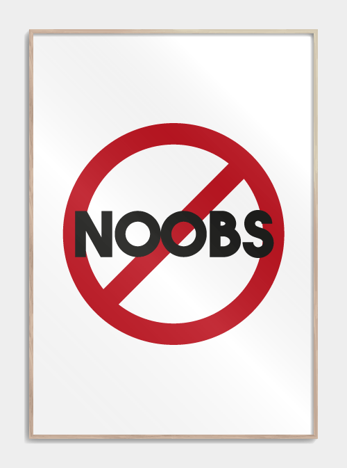 NOOBS Stay out - Gamer plakat A3 - Køb poster med tekst om gaming